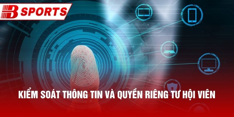 Kiểm soát thông tin và quyền riêng tư hội viên